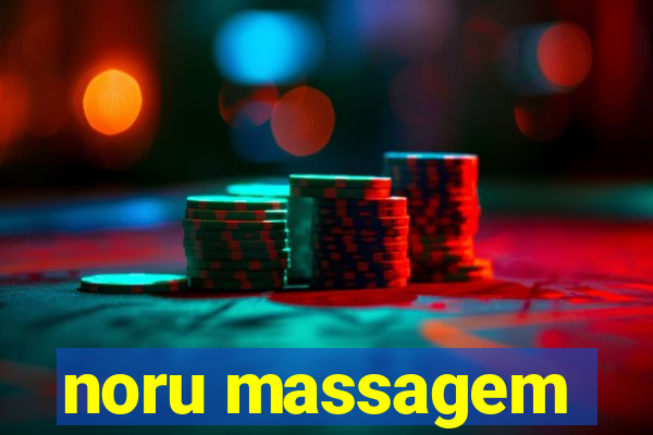 noru massagem